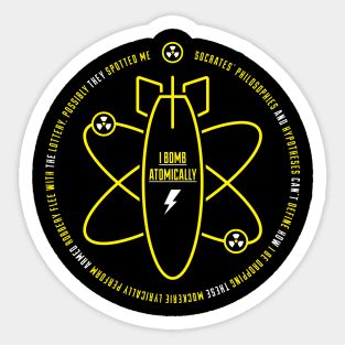 I BOMB ATOMICALLY Sticker